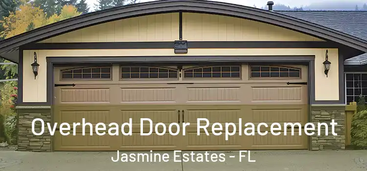  Overhead Door Replacement Jasmine Estates - FL