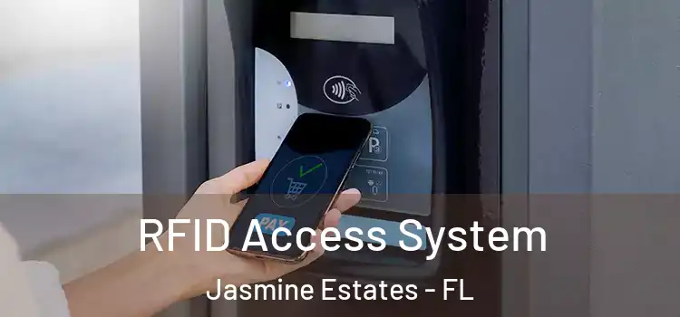  RFID Access System Jasmine Estates - FL