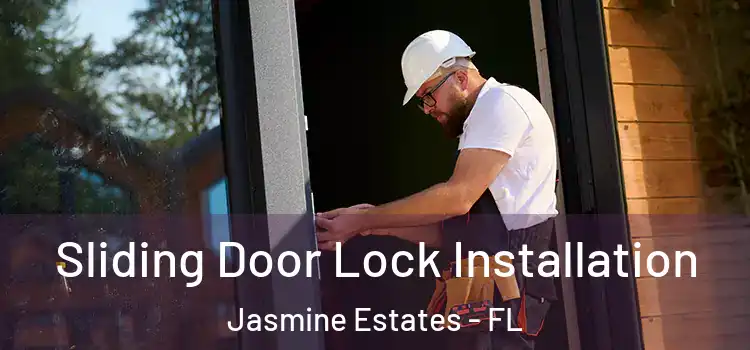  Sliding Door Lock Installation Jasmine Estates - FL