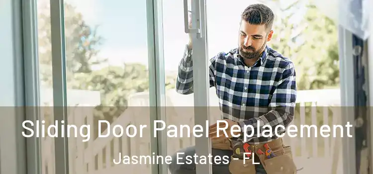  Sliding Door Panel Replacement Jasmine Estates - FL